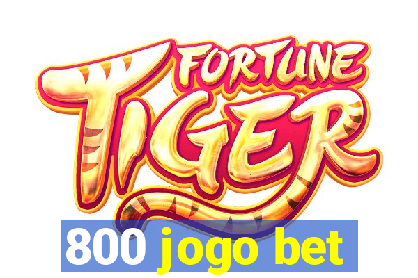 800 jogo bet